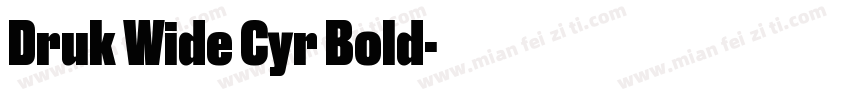 Druk Wide Cyr Bold字体转换